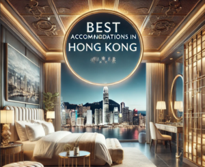 Best Accommodations in Hong Kong