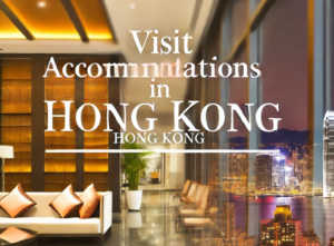 Visit Accommodations in Hong Kong